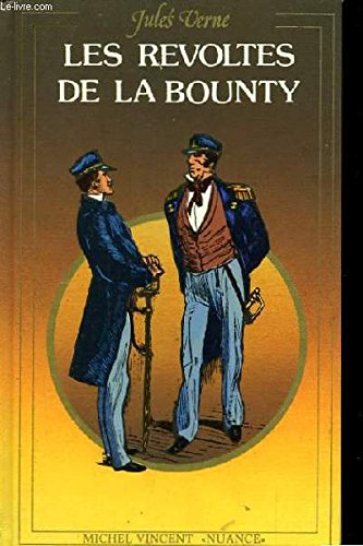 Beispielbild fr Les Rvolts de la Bounty Suivi de Un Drame au Mexique (Nuance) zum Verkauf von Ammareal