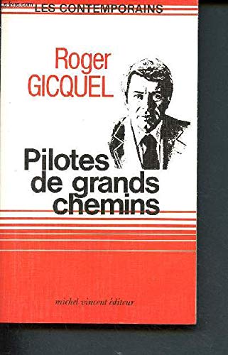 Beispielbild fr Pilotes de grands chemins. zum Verkauf von Le-Livre