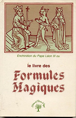 9782867630002: Enchiridion du pape Lon III ou le Livre des formules magiques