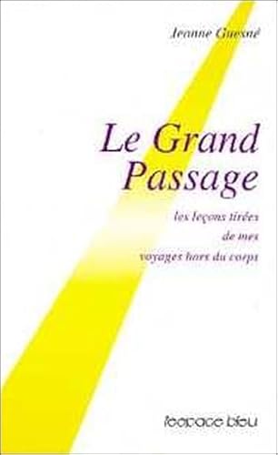 Stock image for Le grand passage : Voyages hors du corps for sale by medimops