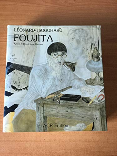 Stock image for La Vie et l'oeuvre de Leonard Tsuguharu Foujita (French Edition) for sale by Ethan Daniel Books