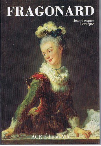 Beispielbild fr La Vie et l'Oeuvre de J-M Fragonard zum Verkauf von Ammareal