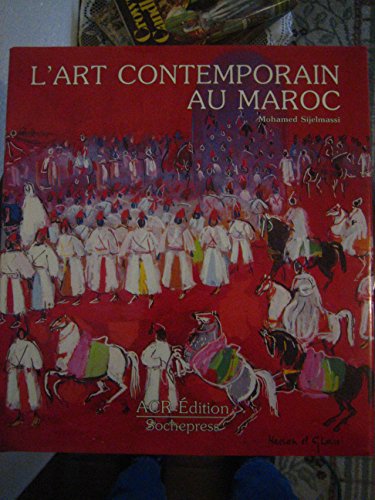 Stock image for L'art contemporain au Maroc for sale by LIVREAUTRESORSAS