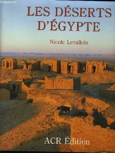 Imagen de archivo de Les Deserts d Egypte. a la venta por Antiquariat Bernhardt