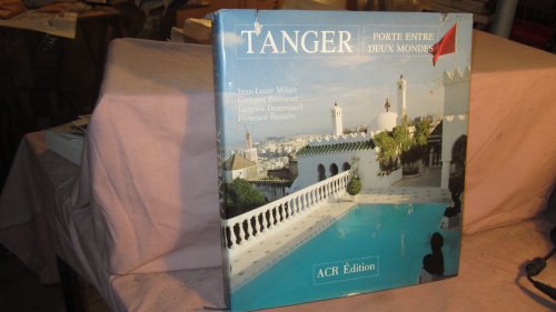 9782867700552: Tanger, Porte Entre Deux Mondes