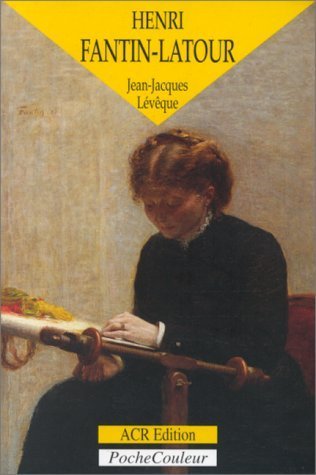 Beispielbild fr Henri Fantin-Latour. Un peintre intimiste (1836-1904)(PocheCouleur No. 19) (French Edition) zum Verkauf von The Maryland Book Bank