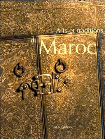 9782867701160: Arts et traditions du Maroc