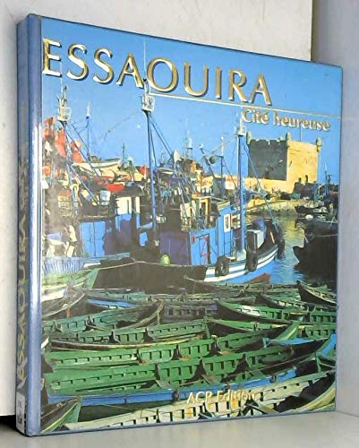 9782867701337: Essaouira, cit heureuse