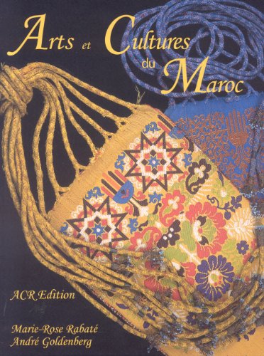 9782867701627: Arts et cultures du Maroc: Un jardin d'objets