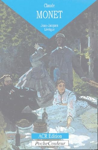 Stock image for Claude Monet. L'oeil ebloui (1840-1926) (PocheCouleur No. 36) (French Edition) for sale by ThriftBooks-Atlanta