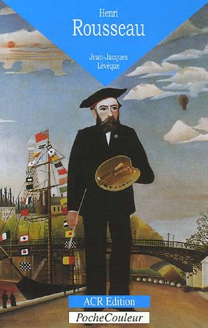 Beispielbild fr Henri Rousseau Le Douanier (1844-1910) : Les livres de la jungle zum Verkauf von medimops