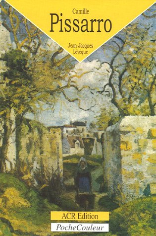 Beispielbild fr Camille Pissarro (1830-1903) : Le bonheur de peindre zum Verkauf von Ammareal