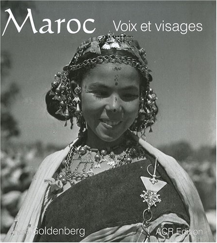 Beispielbild fr MAROC ; VOIX ET VISAGES zum Verkauf von Achbarer
