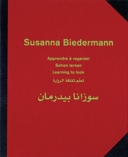 Beispielbild fr Susanna Biedermann - apprendre  regarder zum Verkauf von Le Monde de Kamlia