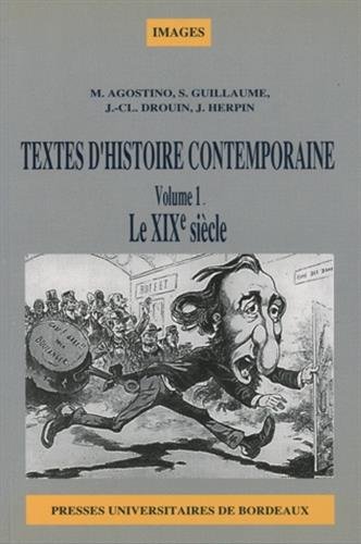 9782867810015: Textes d'histoire contemporaine: Le XIXe sicle (1) (PU BORDEAUX HOR)