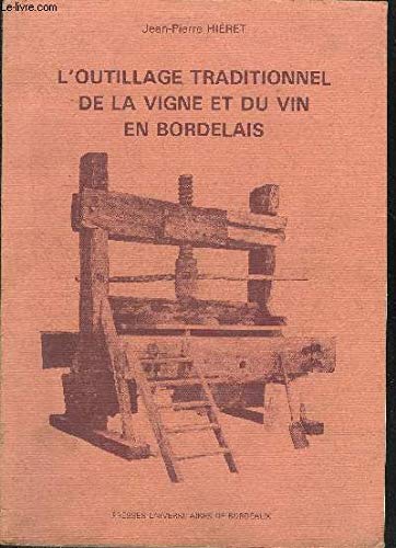 9782867810435: Outillage traditionnel de la vigne et du vin en bordelais