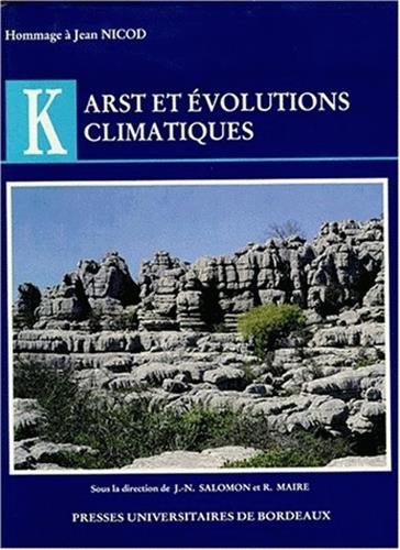 Stock image for Karst et Evolutions Climatiques . Hommage a Jean Nicod for sale by Librairie Pgorier