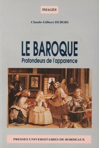 Beispielbild fr Le Baroque : Profondeurs De L'apparence zum Verkauf von RECYCLIVRE