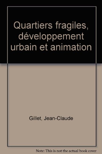 Beispielbild fr Quartiers fragiles, dveloppement urbain et animation zum Verkauf von medimops