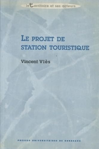 Beispielbild fr Le projet de station touristique zum Verkauf von medimops