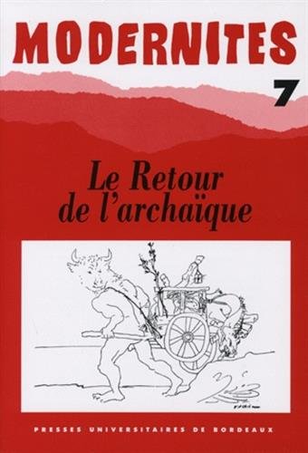 Beispielbild fr Modernits, N 7. Le Retour De L'archasme zum Verkauf von RECYCLIVRE