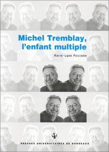 Stock image for Michel Tremblay, l'enfant multiple (SEMAPHORES) for sale by ThriftBooks-Dallas