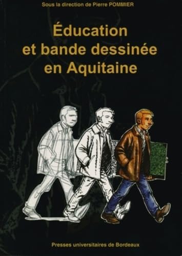 Beispielbild fr Education et bande dessine en Aquitaine zum Verkauf von Ammareal