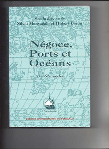 9782867812477: Ngoces, ports et ocans, XVIe-XXe sicles: Mlanges offerts  Paul Butel