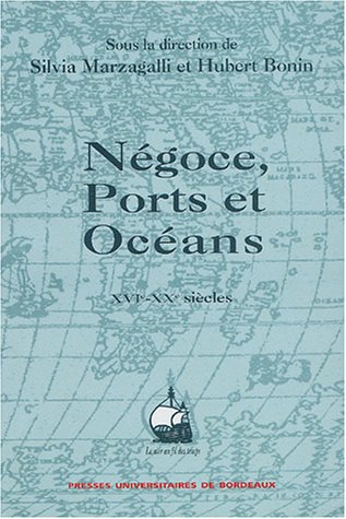 Stock image for N goce, ports et oc ans, XVIe-XXe si cles - m langes offerts  Paul Butel for sale by WorldofBooks