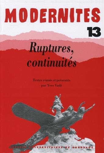 Beispielbild fr Modernits, N 13. Ruptures, Continuits zum Verkauf von RECYCLIVRE