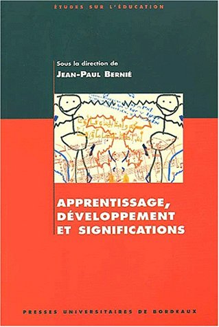 Stock image for Apprentissage, dveloppement et significations. Hommage  Michel Brossard for sale by medimops