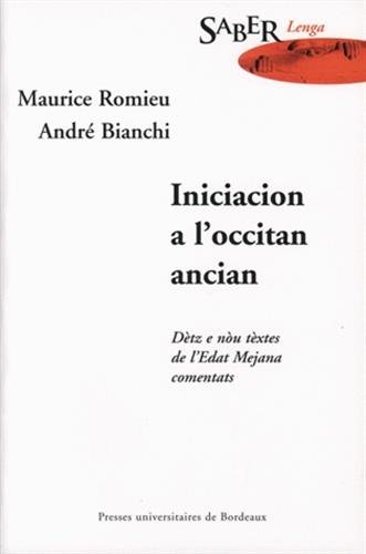 9782867812750: Iniciacion a l'occitan ancian : Initiation  l'ancien occitan.: Dtz e nu txtes de l'Edat Mejana comentats : Dix.neuf textes du Moyen Age comments