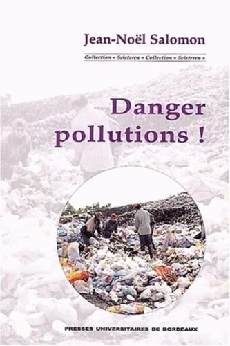 Stock image for Danger pollutions ! for sale by Ammareal