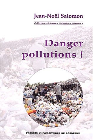 Stock image for Danger pollutions ! for sale by Ammareal