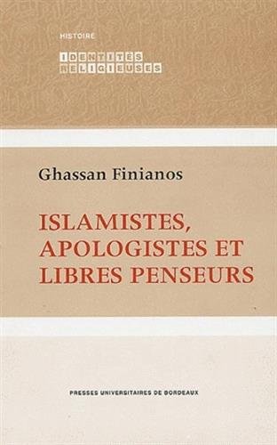 Stock image for Islamistes, apologistes et libres penseurs (2e dition) for sale by LiLi - La Libert des Livres