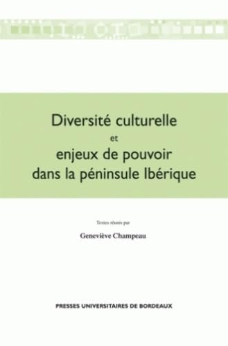 Beispielbild fr Diversite culturelle et enjeux de pouvoir dans la peninsule iberi zum Verkauf von Librairie La Canopee. Inc.