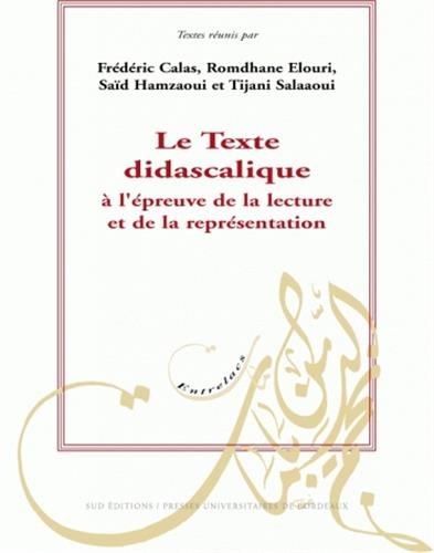 Beispielbild fr Texte didascalique a l'epreuve de la lecture et de la representa zum Verkauf von Librairie La Canopee. Inc.