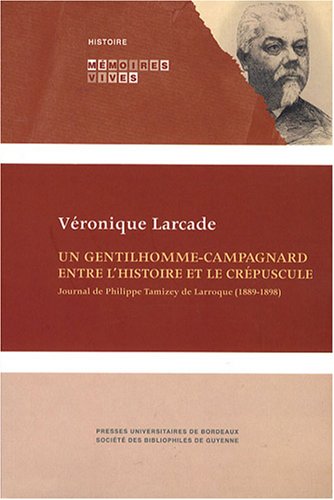 Beispielbild fr Un gentilhomme campagnard entre l'histoire et le crepuscule journ zum Verkauf von Librairie La Canopee. Inc.