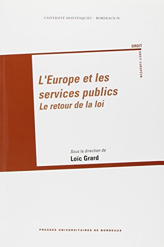 L'Europe et les services publiques : le retour de la loi