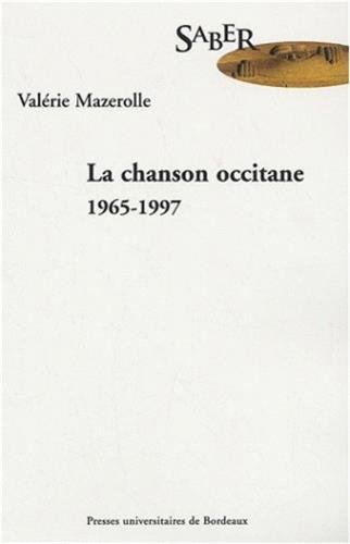 Beispielbild fr La chanson occitane 1965-1997 zum Verkauf von Librairie La Canopee. Inc.