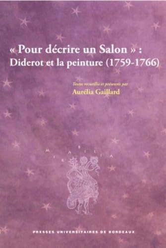 Pour decrire un salon : Diderot et la peinture 1759-1766