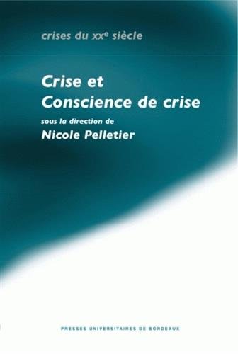 Crises et conscience de crise dans les pays de langue allemande (annees vingt et trente)