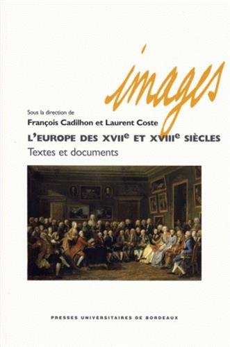 Beispielbild fr L'Europe des XVIIe et XVIIIe sicles : Textes et documents zum Verkauf von medimops