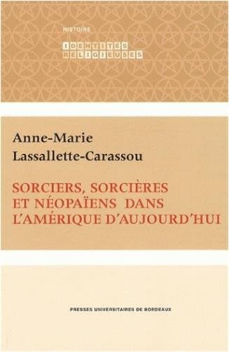 9782867815300: Sorciers, sorcires et nopaens dans l'Amrique d'aujourd'hui