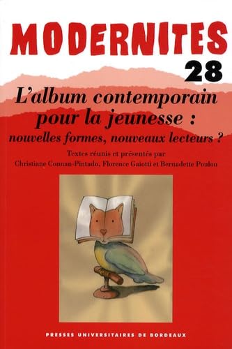 9782867815362: L'album contemporain pour la jeunesse : nouvelles formes, nouveaux lecteurs ?