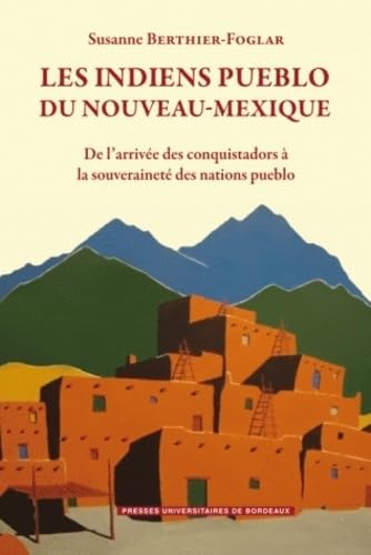 9782867815584: Indiens pueblo du nouveau Mexique. de l'arrivee des conquistadors  la souverain