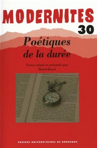 Beispielbild fr Modernites No 30 Poetique de la duree zum Verkauf von Librairie La Canopee. Inc.