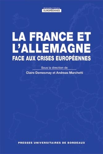 Stock image for La France et l'Allemagne face aux crises europennes for sale by Ammareal