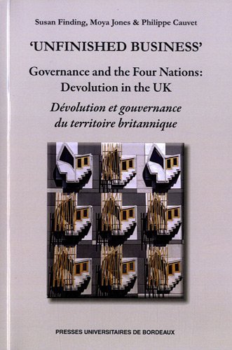 9782867816550: "Unfinished Business": Governance and the four nations: devolution in the UK