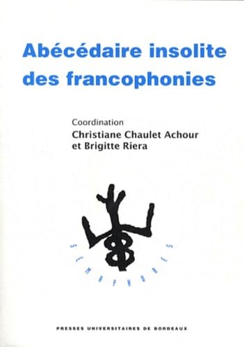 Beispielbild fr Abecedaire insolite des francophonies zum Verkauf von Librairie La Canopee. Inc.